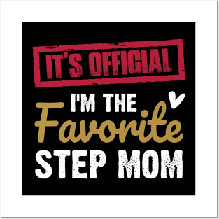 It's Official I'm The Favorite Step mom Vintage Birthday | Funny family Posters and Art